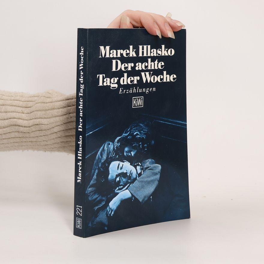 Marek Hłasko Der achte Tag der Woche