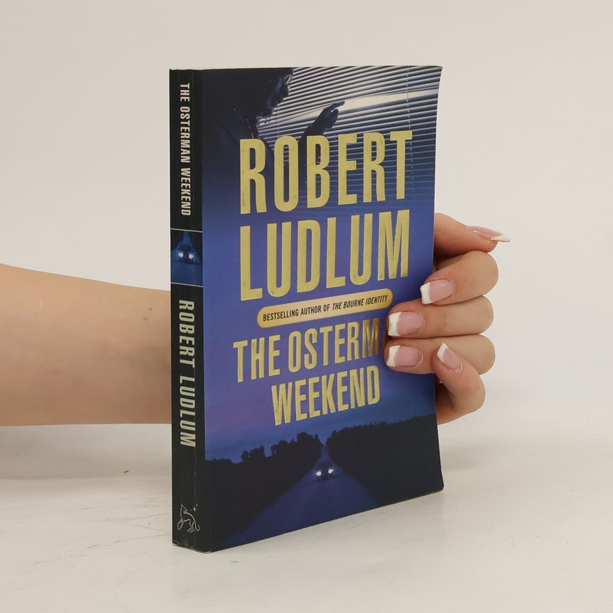 Robert Ludlum The Osterman Weekend