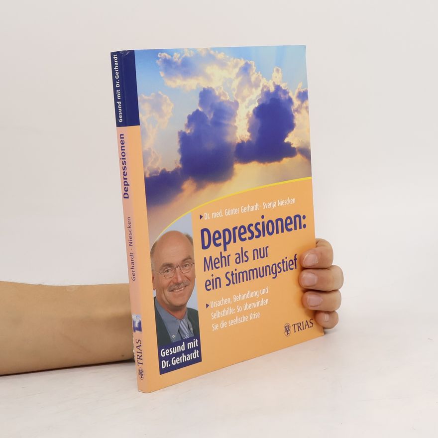 Günter Gerhardt Depressionen: mehr als nur ein Stimmungstief