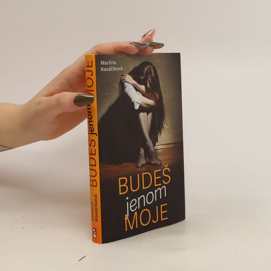 Martina Kováčiková Budeš jenom moje