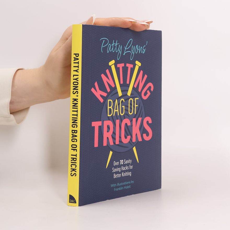 Patty Lyons Patty Lyons' Knitting Bag of Tricks