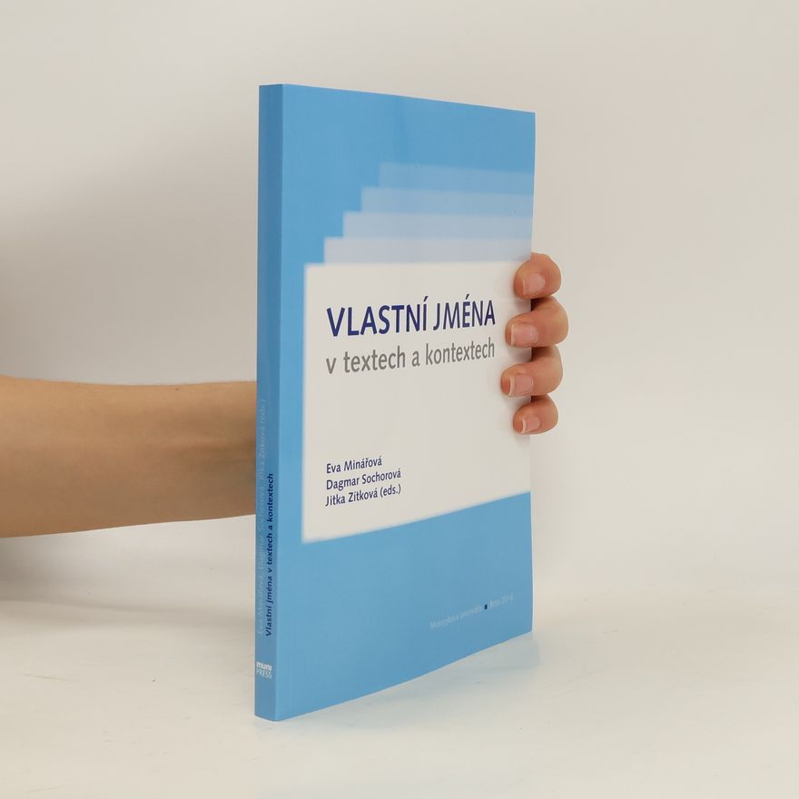 Jitka Zítková Vlastní jména v textech a kontextech