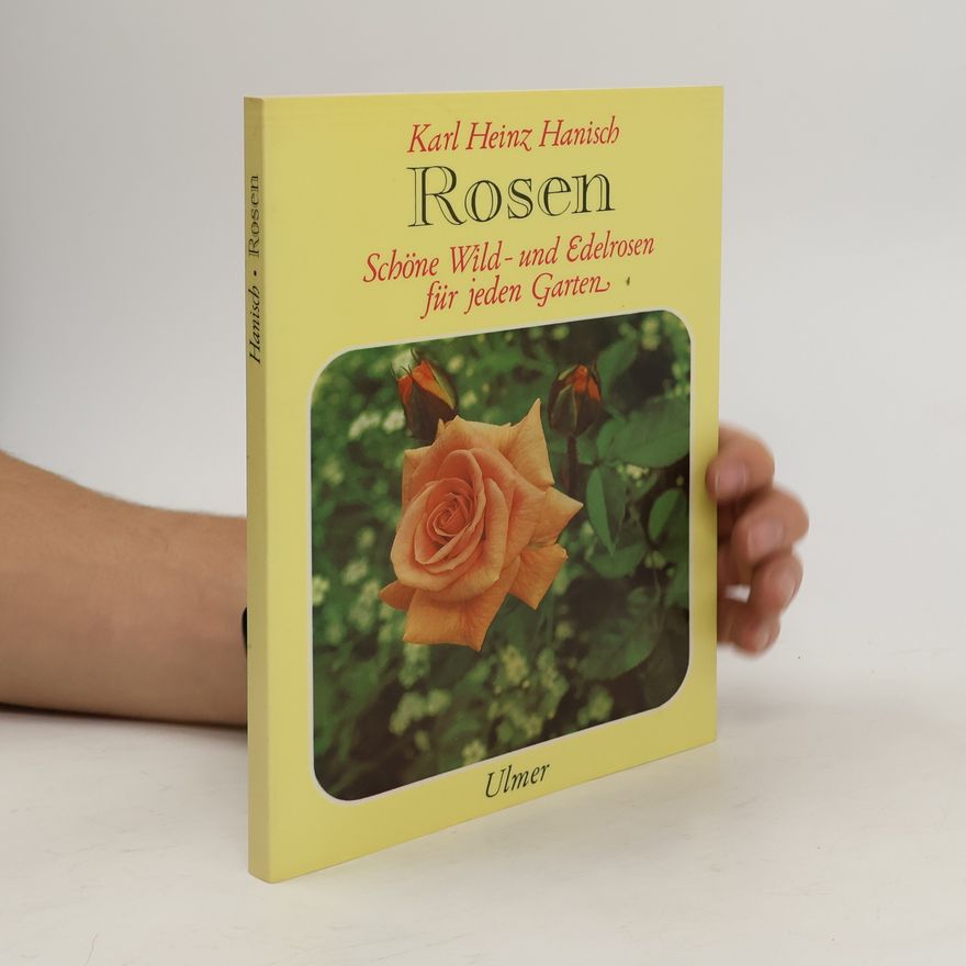 Heinz Karl Hanisch Rosen