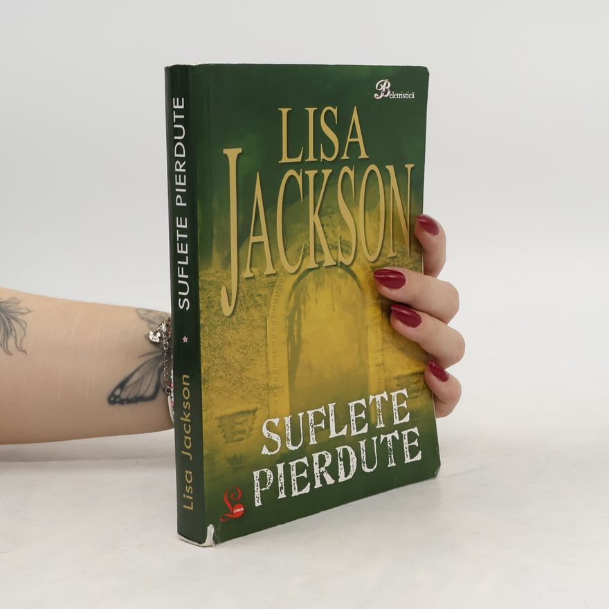 Lisa Jackson Suflete pierdute