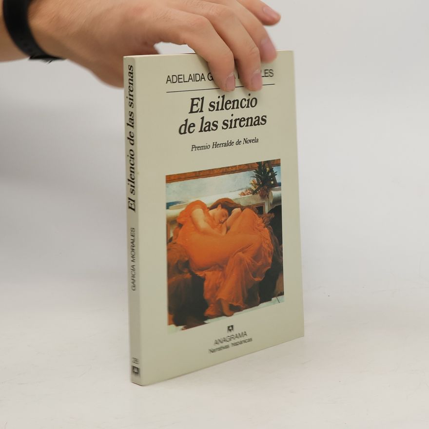 Adelaida García Morales El silencio de las sirenas