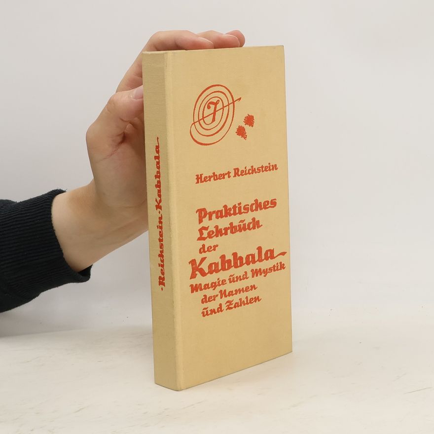 Herbert Reichstein Praktisches Lehrbuch der Kabbala