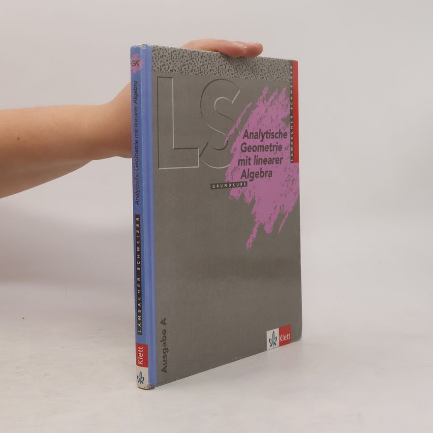 Manfred Baum Analytische Geometrie mit Linearer Algebra Grundkurs Ausgabe A (Baden-Württemberg, Hessen, Niedersachsen)