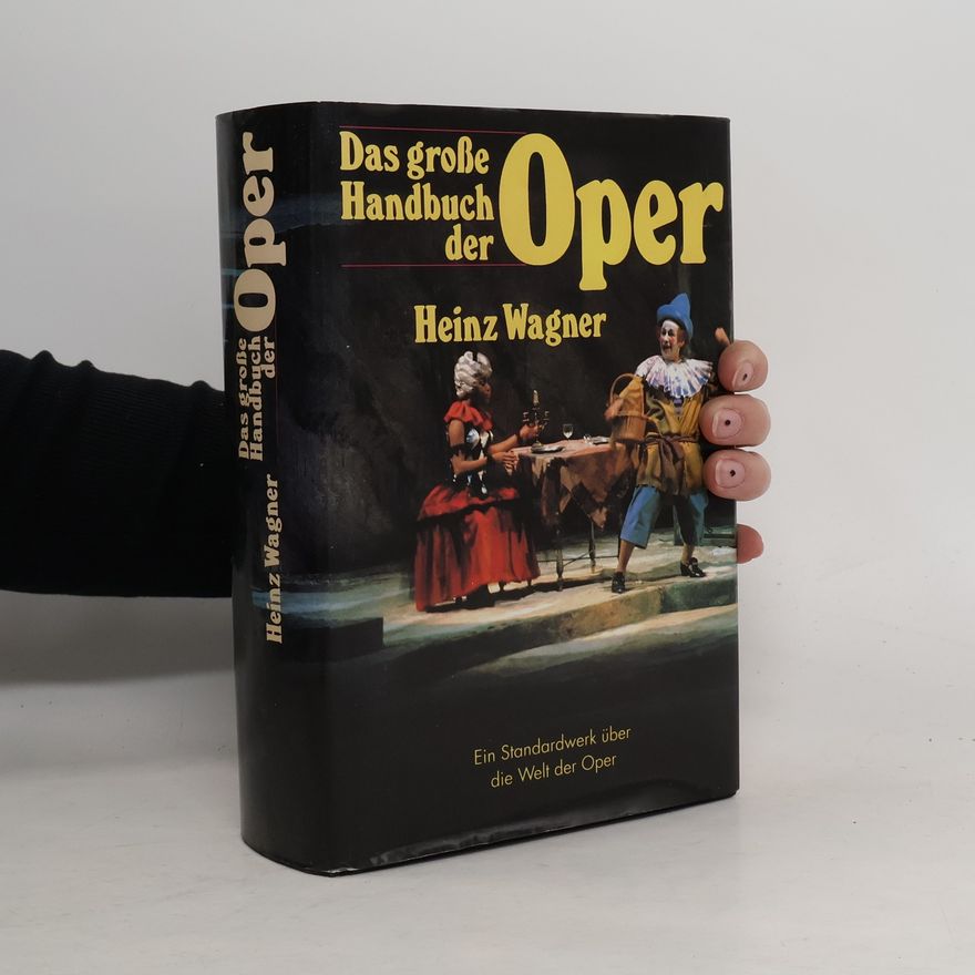 Heinz Wagner Das grosse Handbuch der Oper