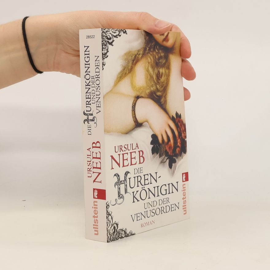 Ursula Neeb Die Hurenkönigin und der Venusorden