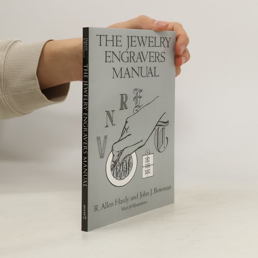 John Jacob Bowman The Jewelry Engravers Manual