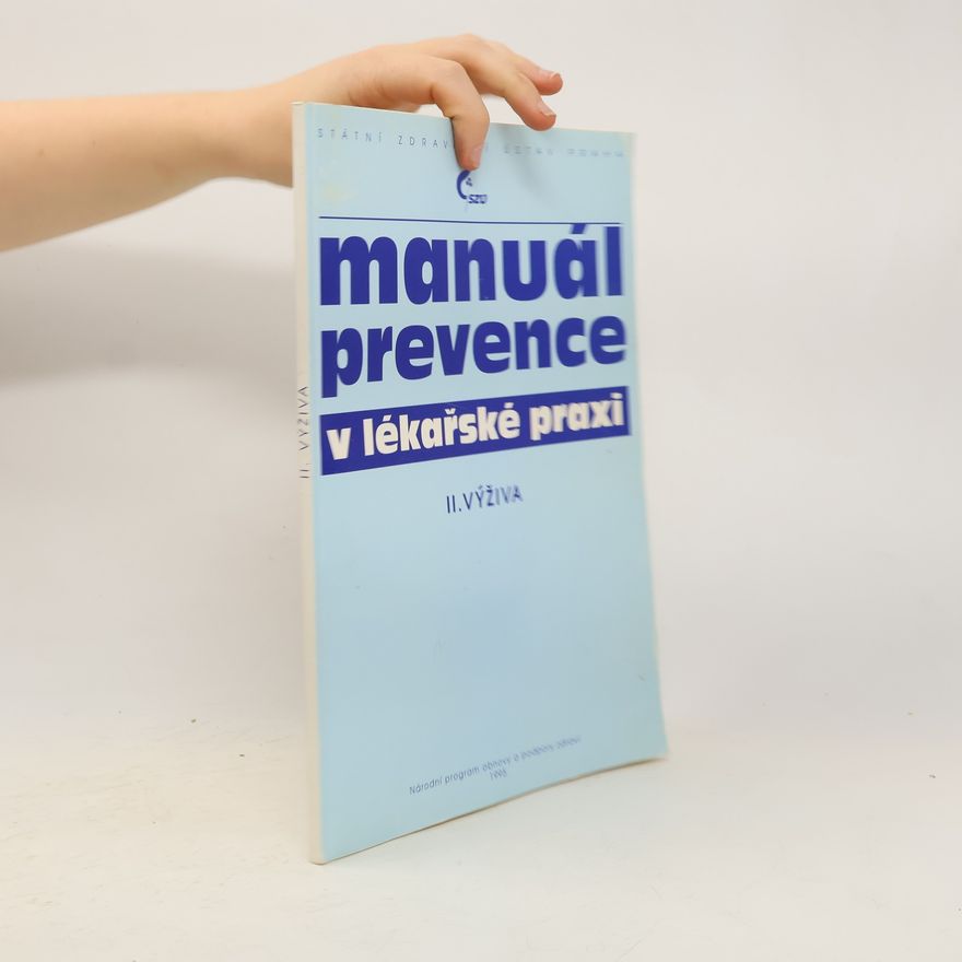 Autores varios Manuál prevence v lékařské praxi II. Výživa