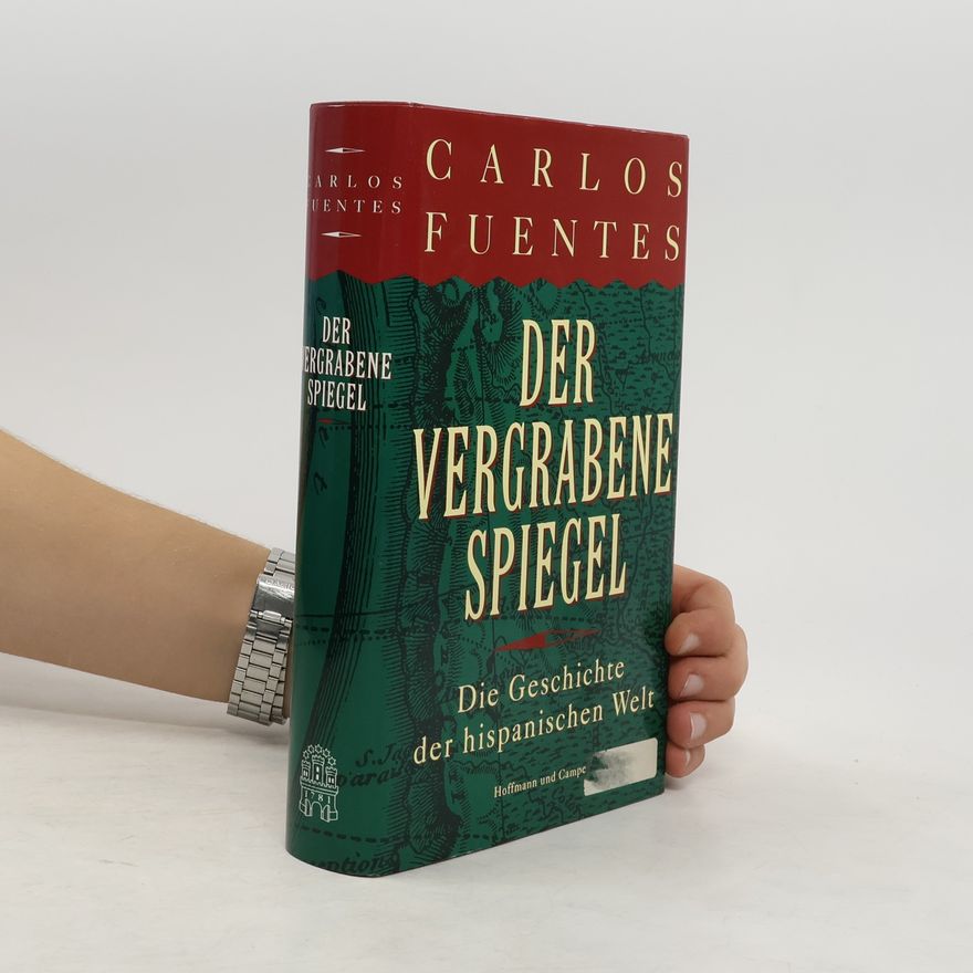Carlos Fuentes Der vergrabene Spiegel