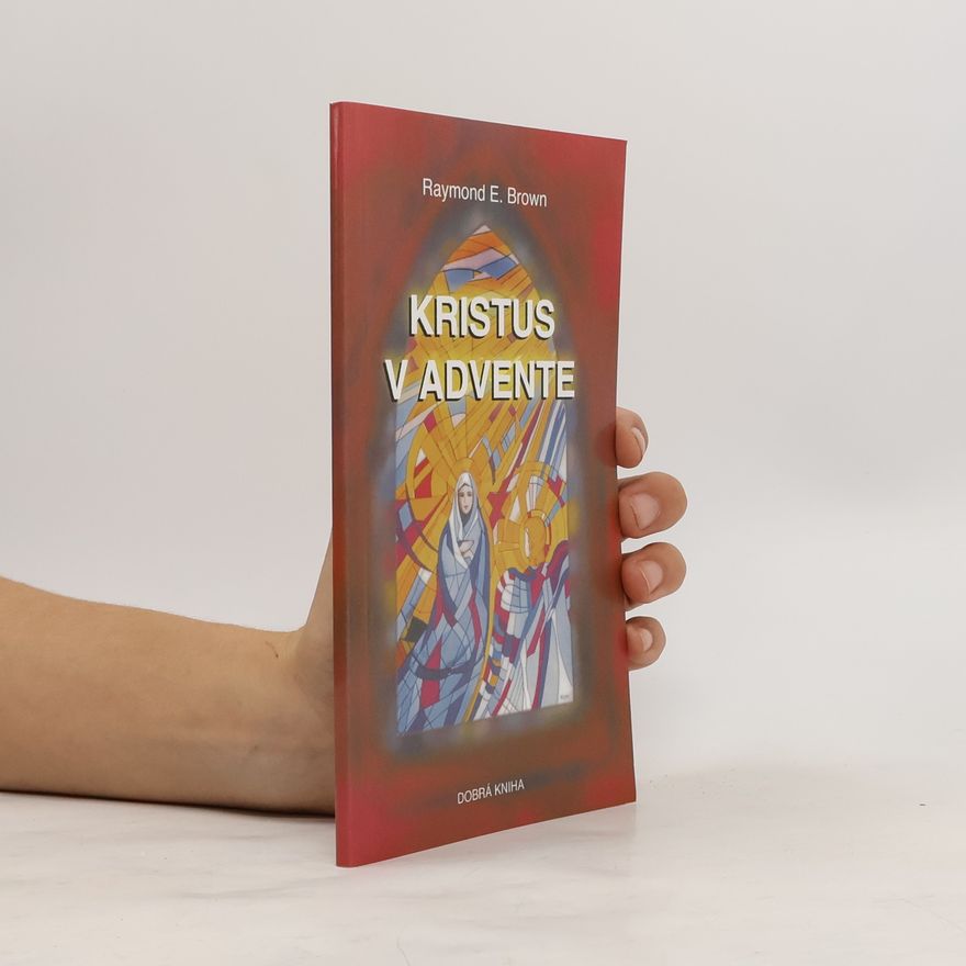 Raymond E. Brown Kristus v Advente