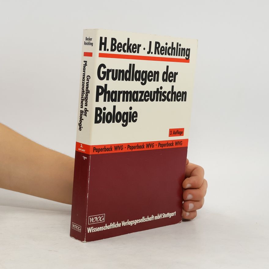 Hans Paul Becker Grundlagen der pharmazeutischen Biologie