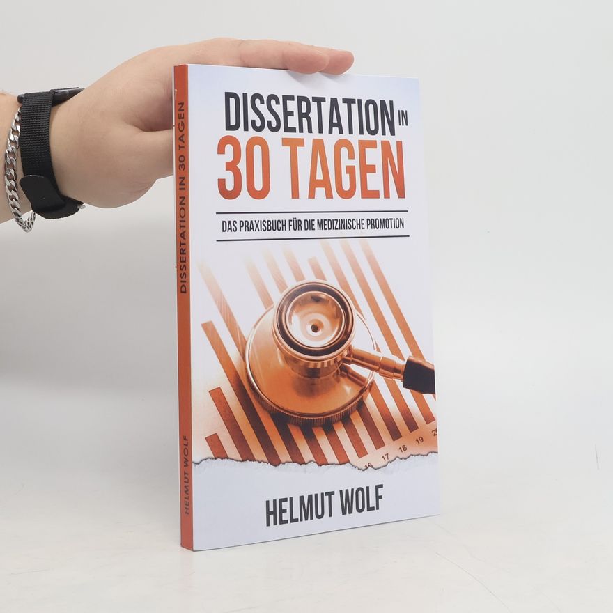 Helmut Wolf Dissertation in 30 Tagen
