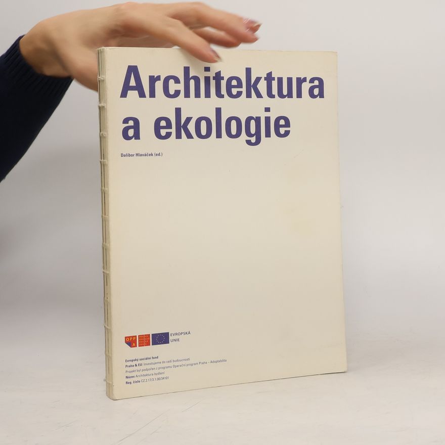 Dalibor Hlaváček Architektura a ekologie