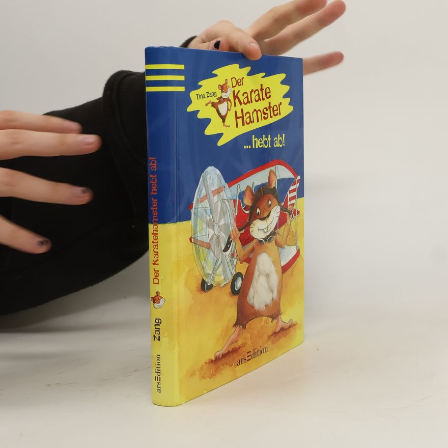 Tina Zang Der Karatehamster ... hebt ab!