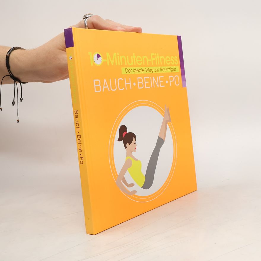 Various authors 10- Minuten-Fitness. Bauch, Beine, Po