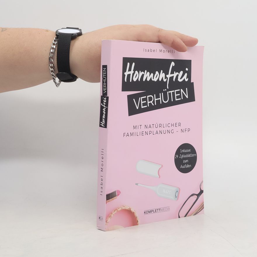 Isabel Morelli Hormonfrei verhüten