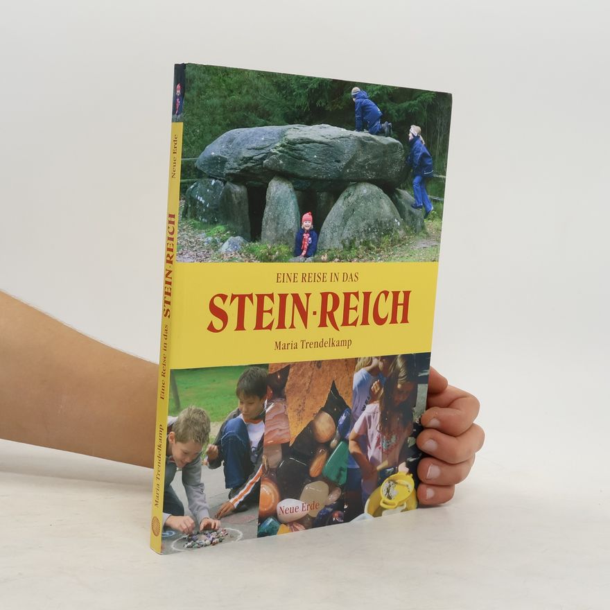Maria Trendelkamp Eine Reise in das Stein-Reich