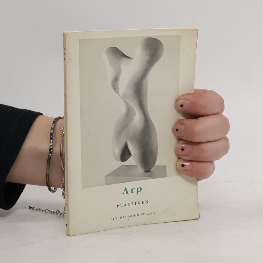 Michel Seuphor Arp: Plastiken
