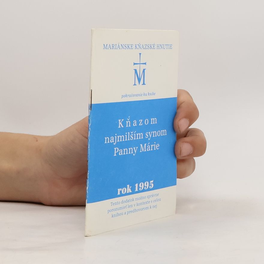 Various authors Kňazom najmilším synom Panny Márie 1995