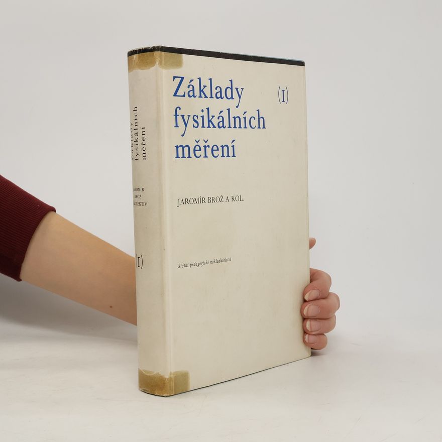 Jaromir Brož Zaklady fysikálních měření I.
