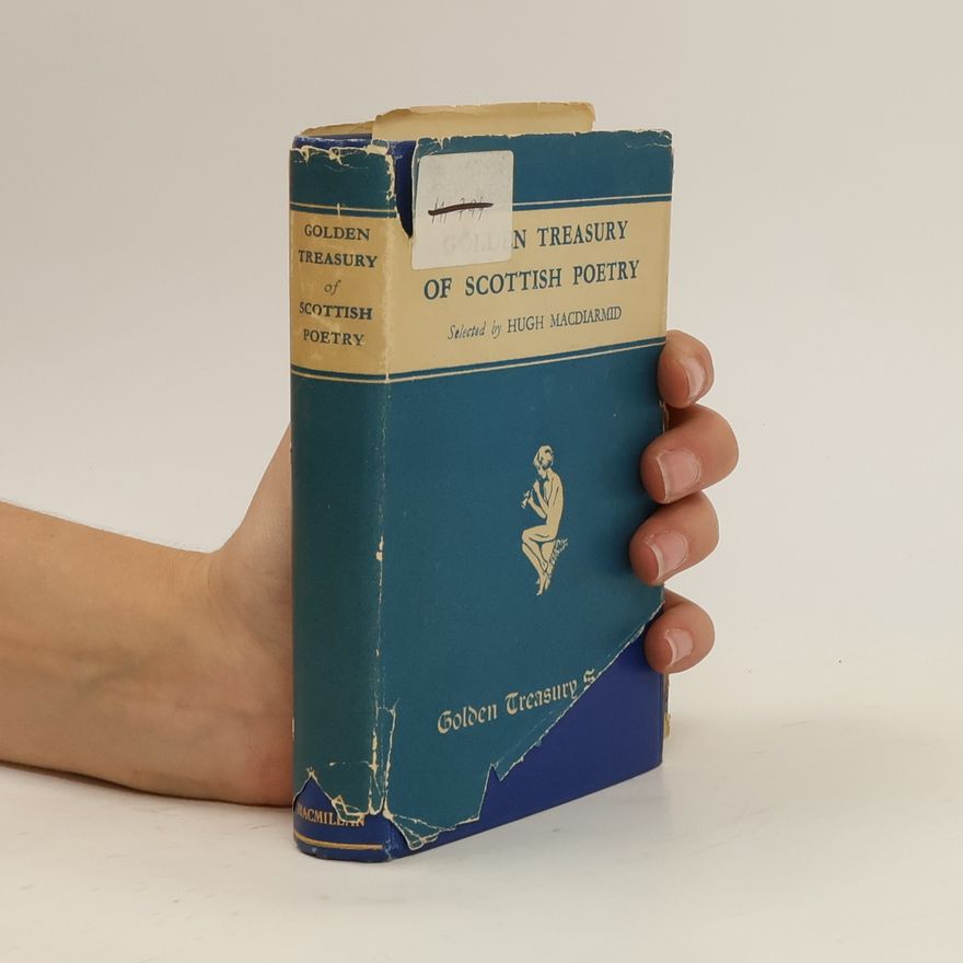 Hugh MacDiarmid Golden Treasury of Scottish Poetry