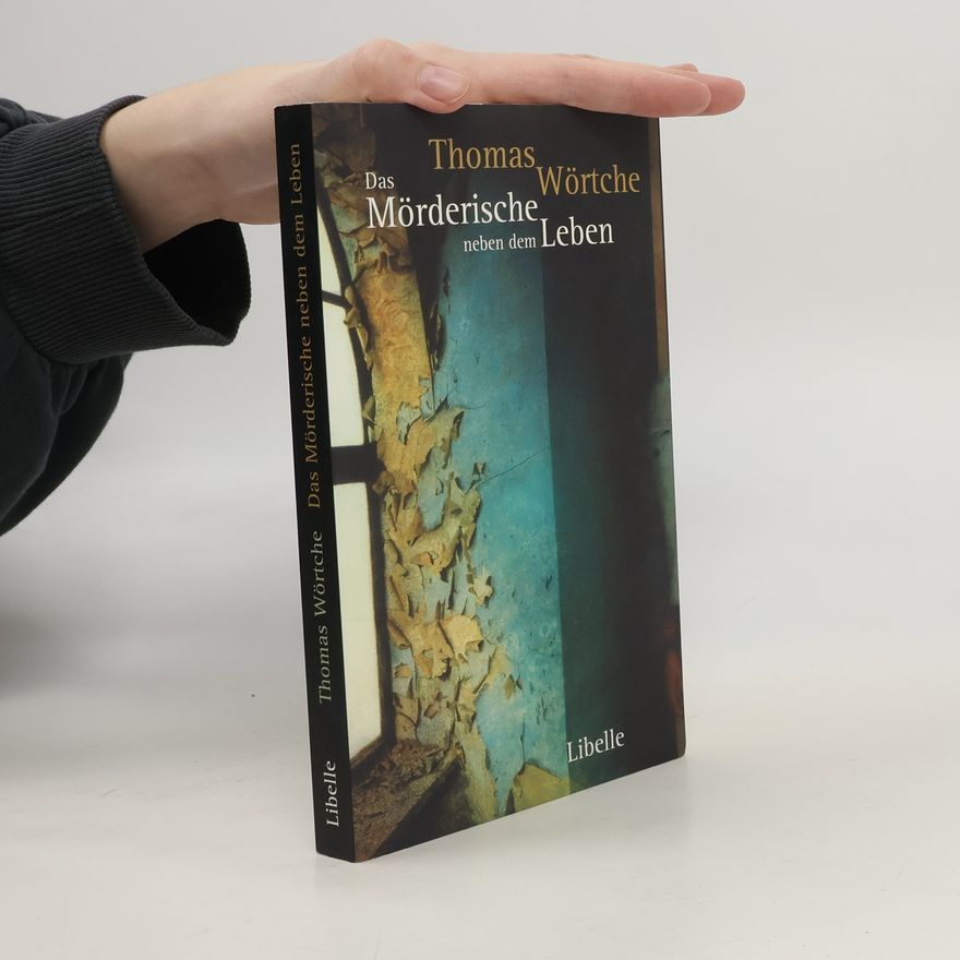 Thomas Wörtche Das Mörderische neben dem Leben