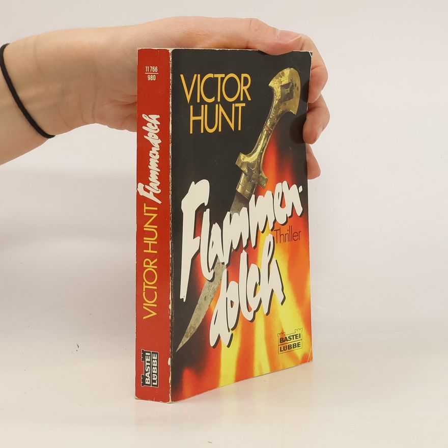 Victor Hunt Flammendolch. Thriller.
