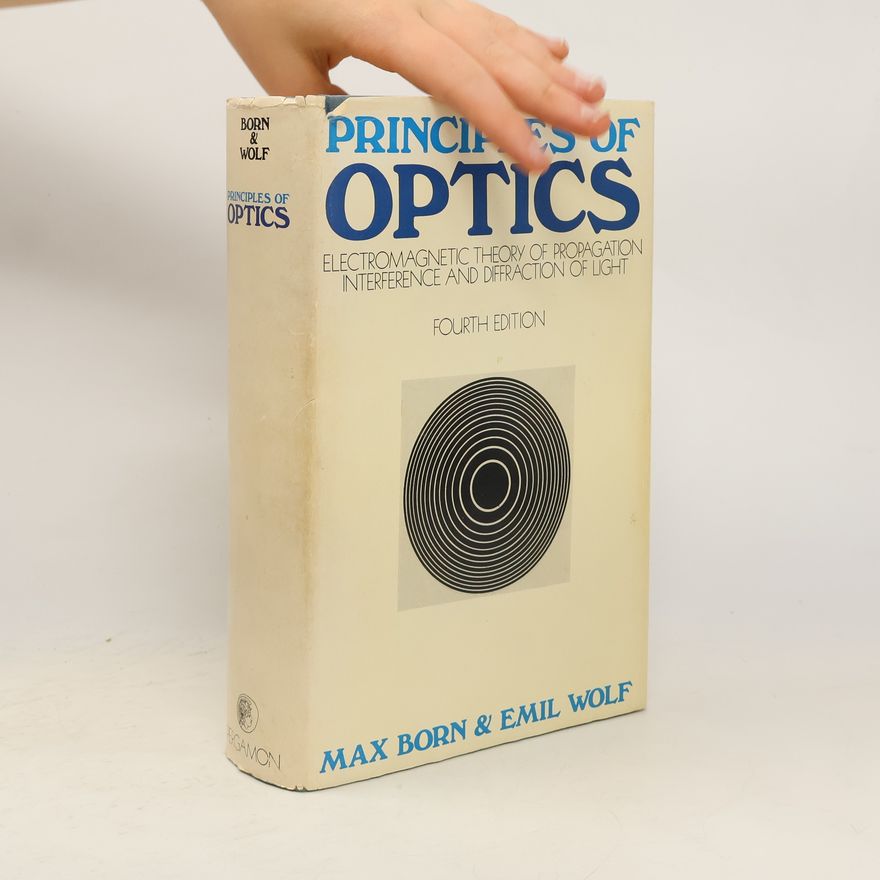 Max Born Principles of Optics