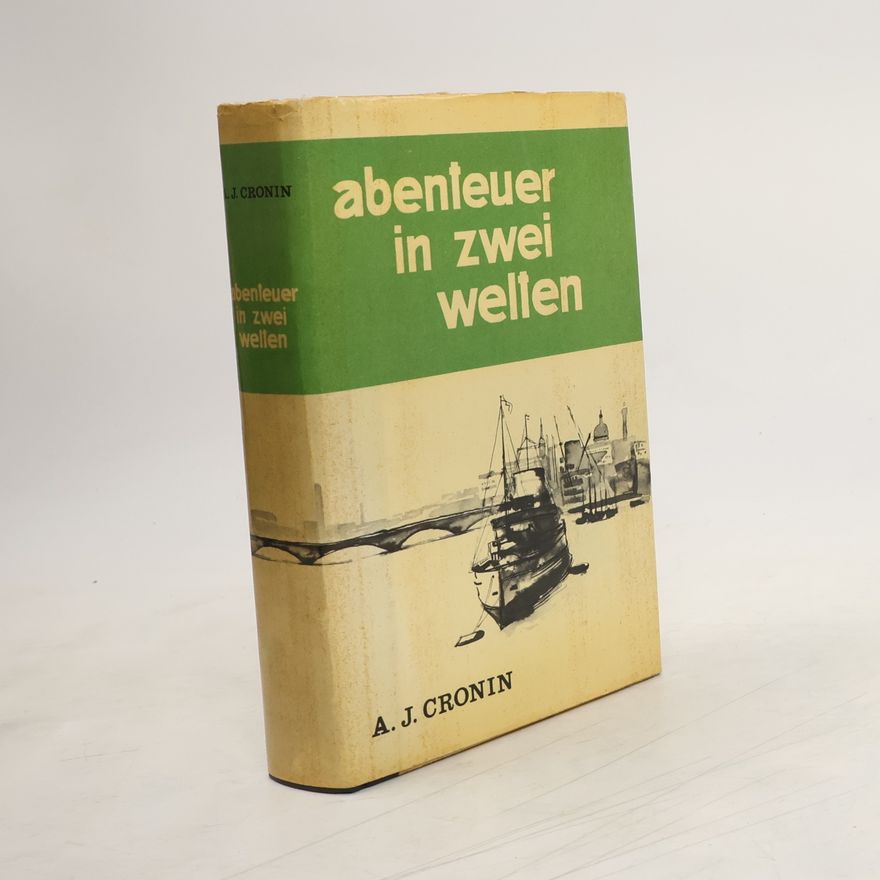 Archibald Joseph Cronin Abenteuer in zwei Welten