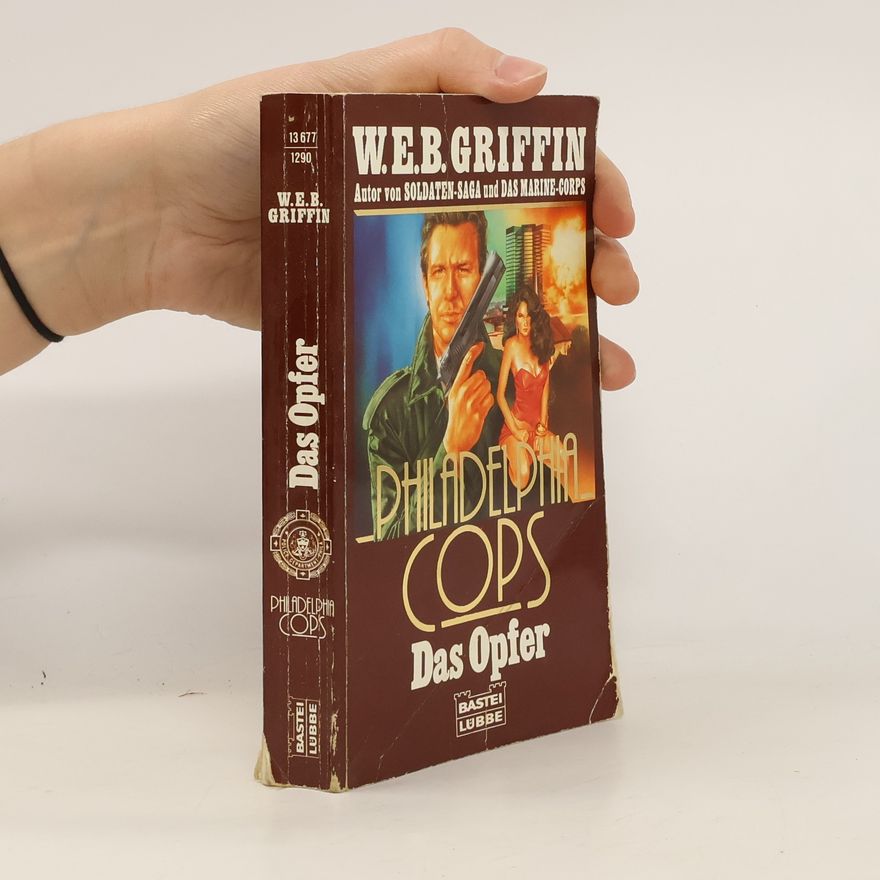 W. E. B. Griffin Das Opfer.