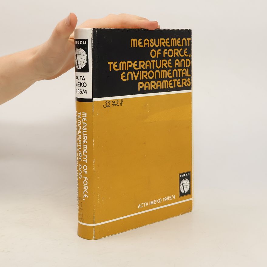 Kolektiv autorů Measurement of Force, Temperature and Environmental Parameters