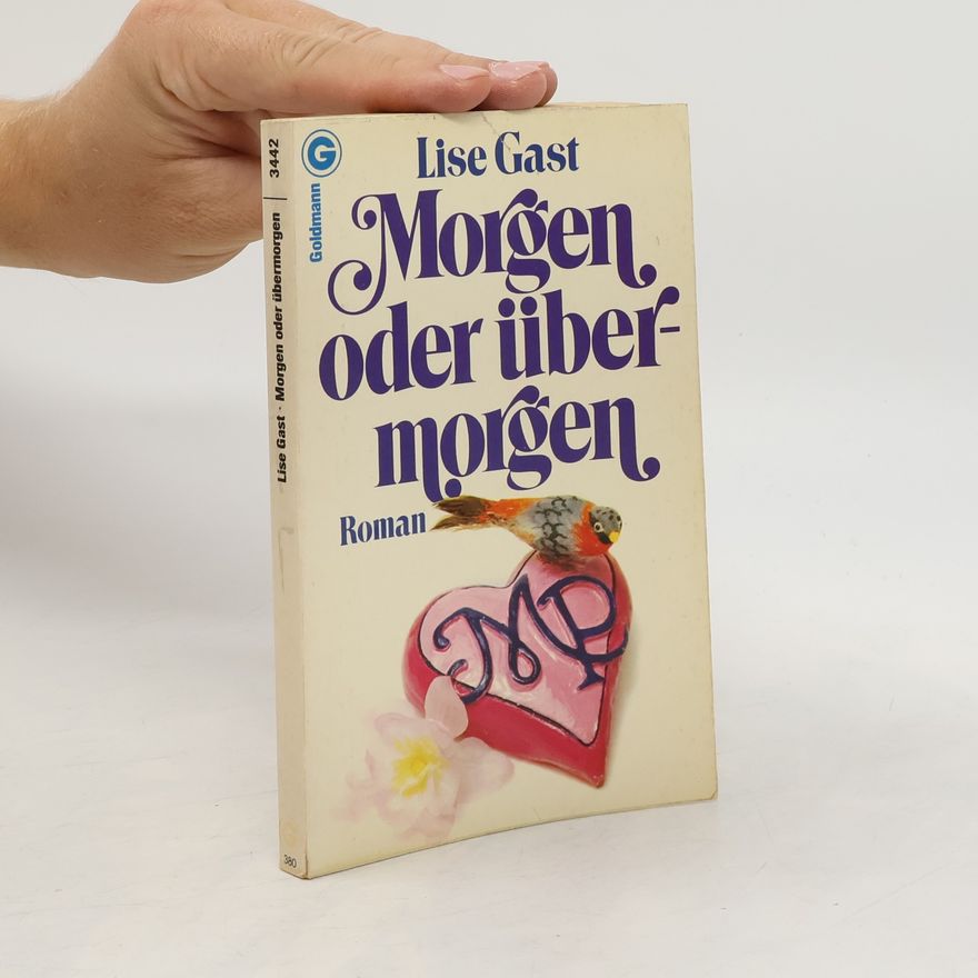 Lise Gast Morgen oder übermorgen