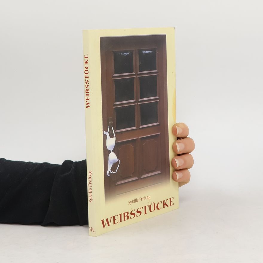 Sybille Freitag Weibsstücke