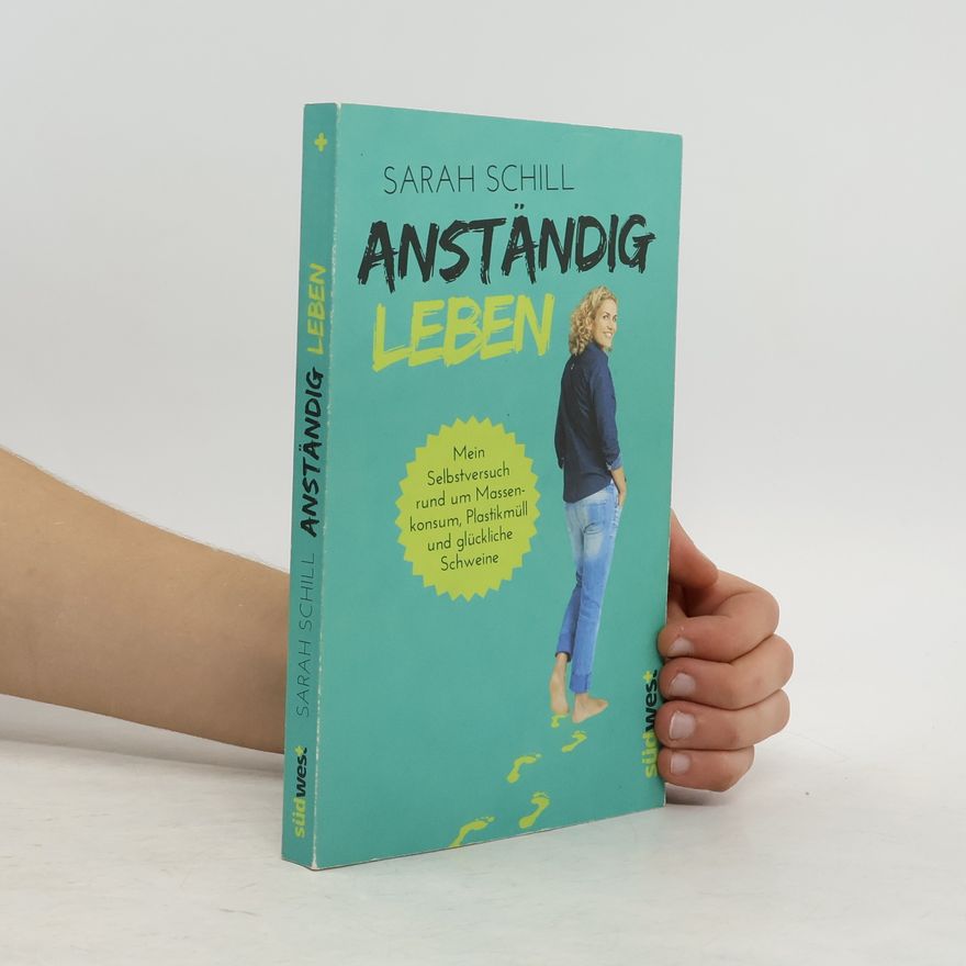 Sarah Schill Anständig leben