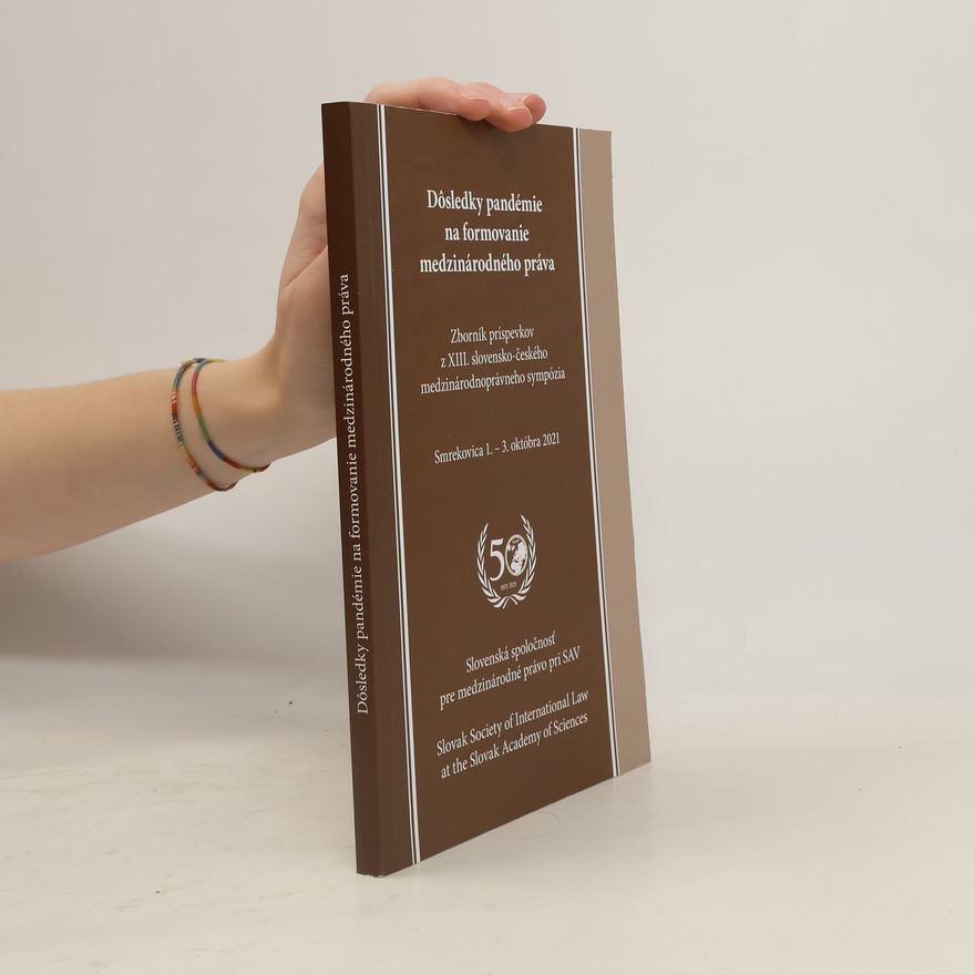 Autorenkollektiv Dôsledky pandémie na formovanie medzinárodného práva