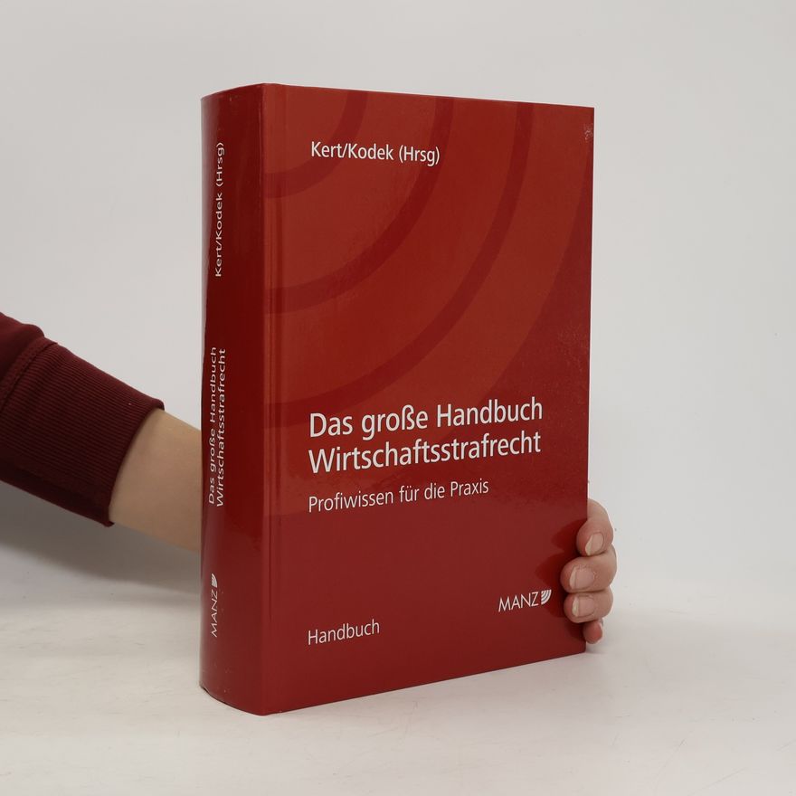 Robert Kert Das große Handbuch Wirtschaftsstrafrecht