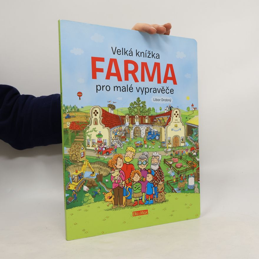 Alena Viltová Farma. Velká knížka pro malé vypravěče