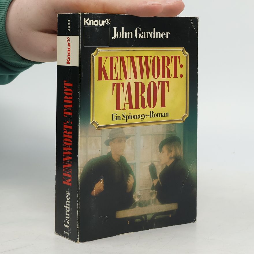 John Gardner Kennwort Tarot. Ein Spionageroman