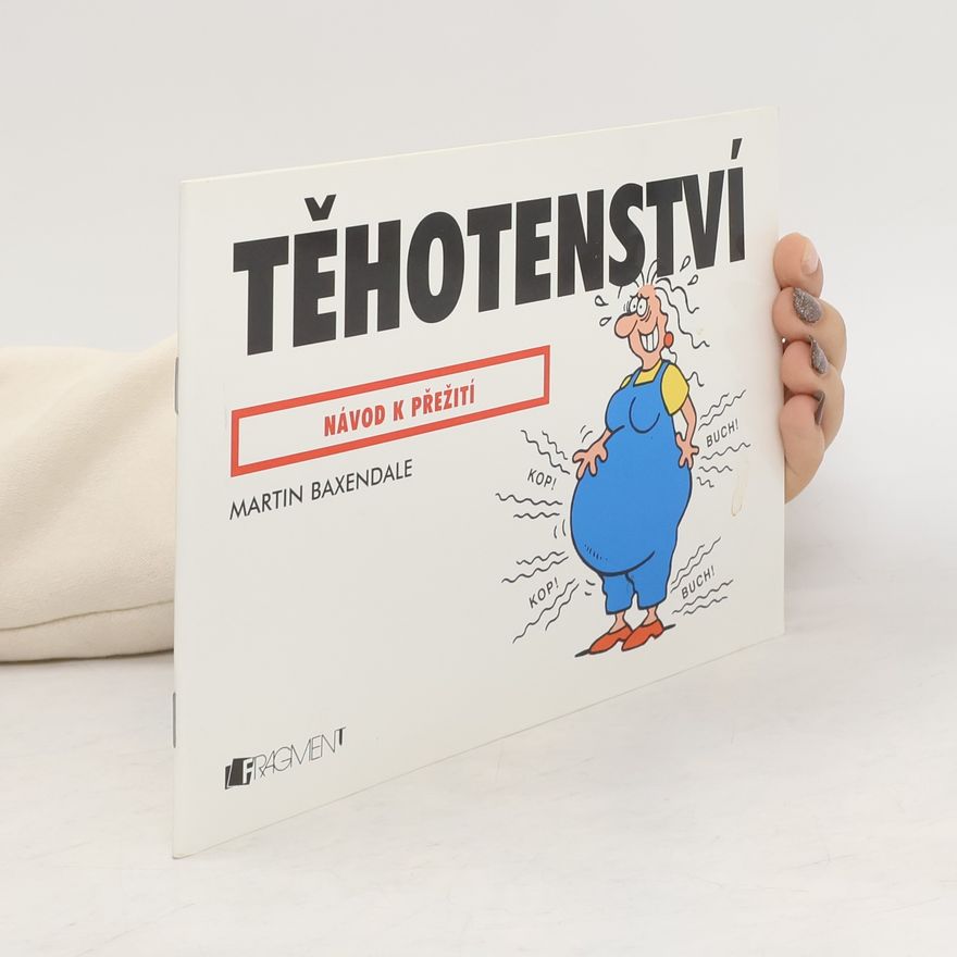 Martin Baxendale Těhotenství. Návod k přežití