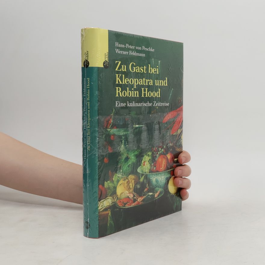 Hans-Peter von Peschke Zu Gast bei Kleopatra und Robin Hood
