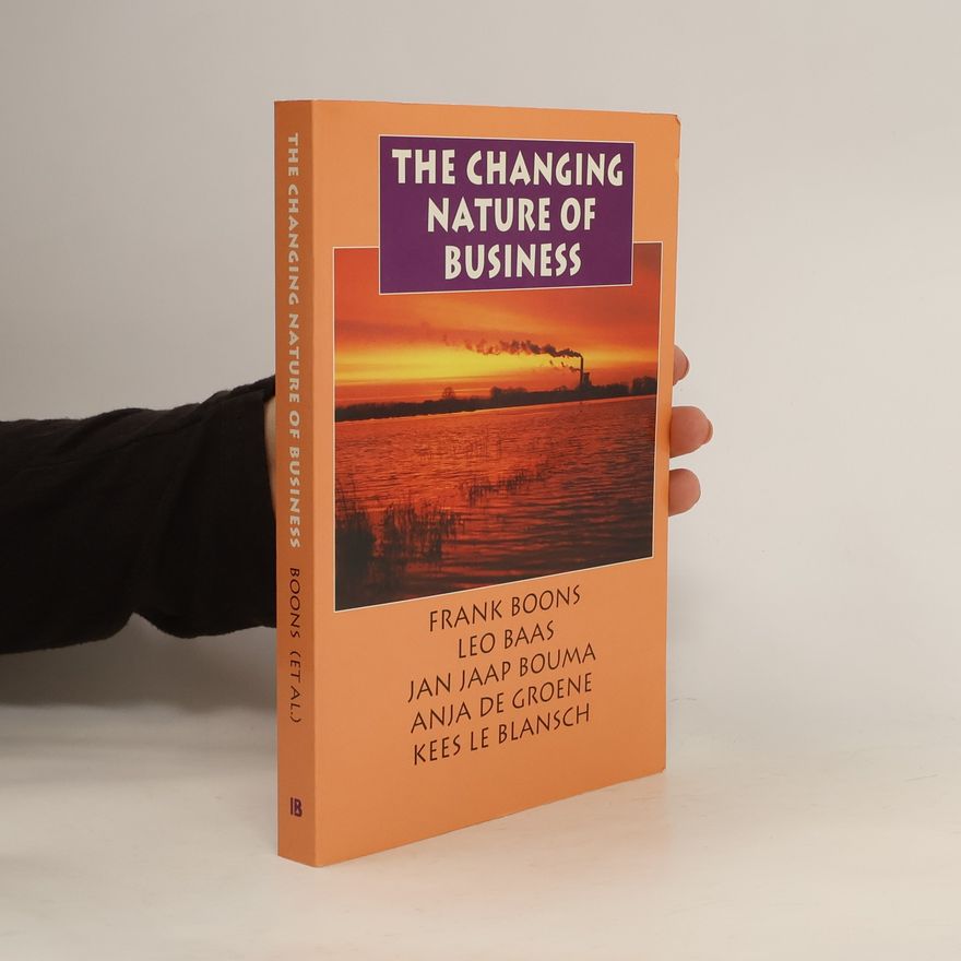 Frank Boons The Changing Nature of Business