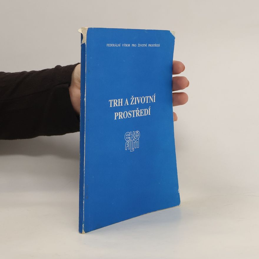 Autorenkollektiv Trh a životní prostředí