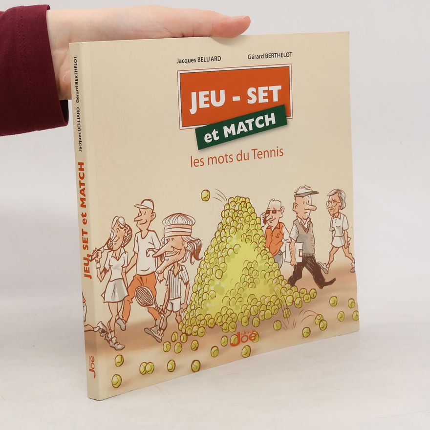 Gérard Berthelot Jeu, Set et Match