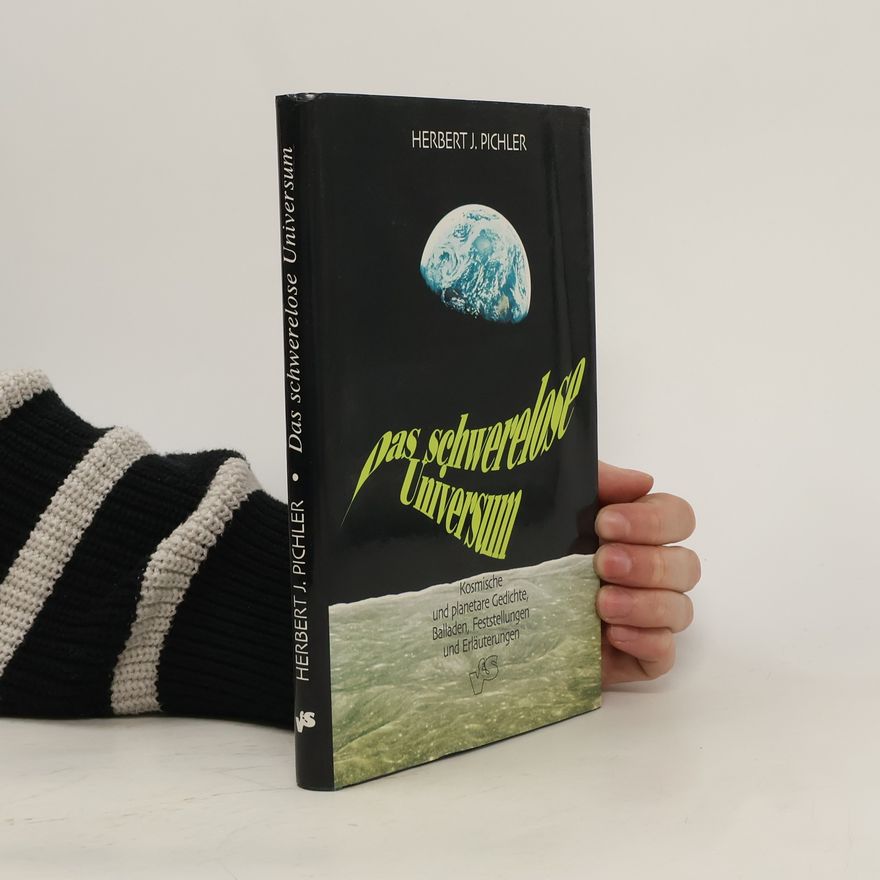 Herbert J. Pichler Das schwerelose Universum