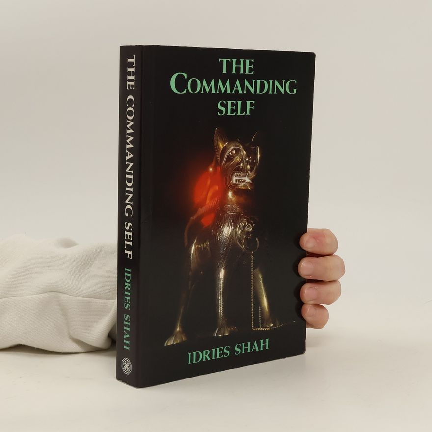 Idries Shah The Commanding Self