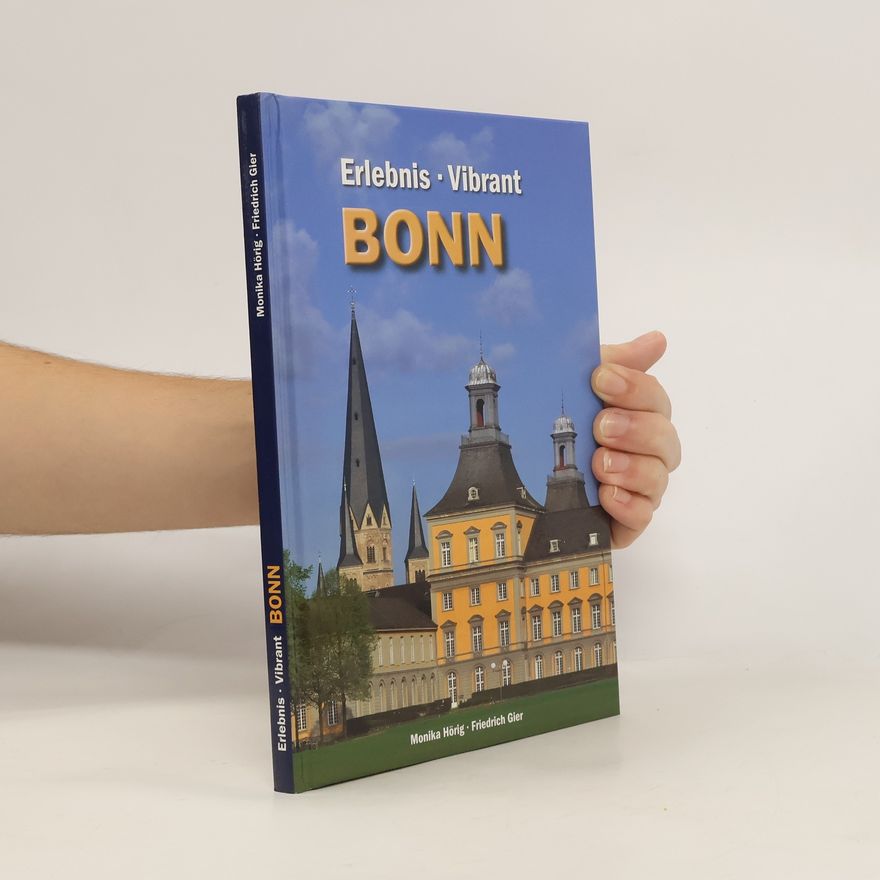 Monika Hörig Erlebnis, Vibrant Bonn