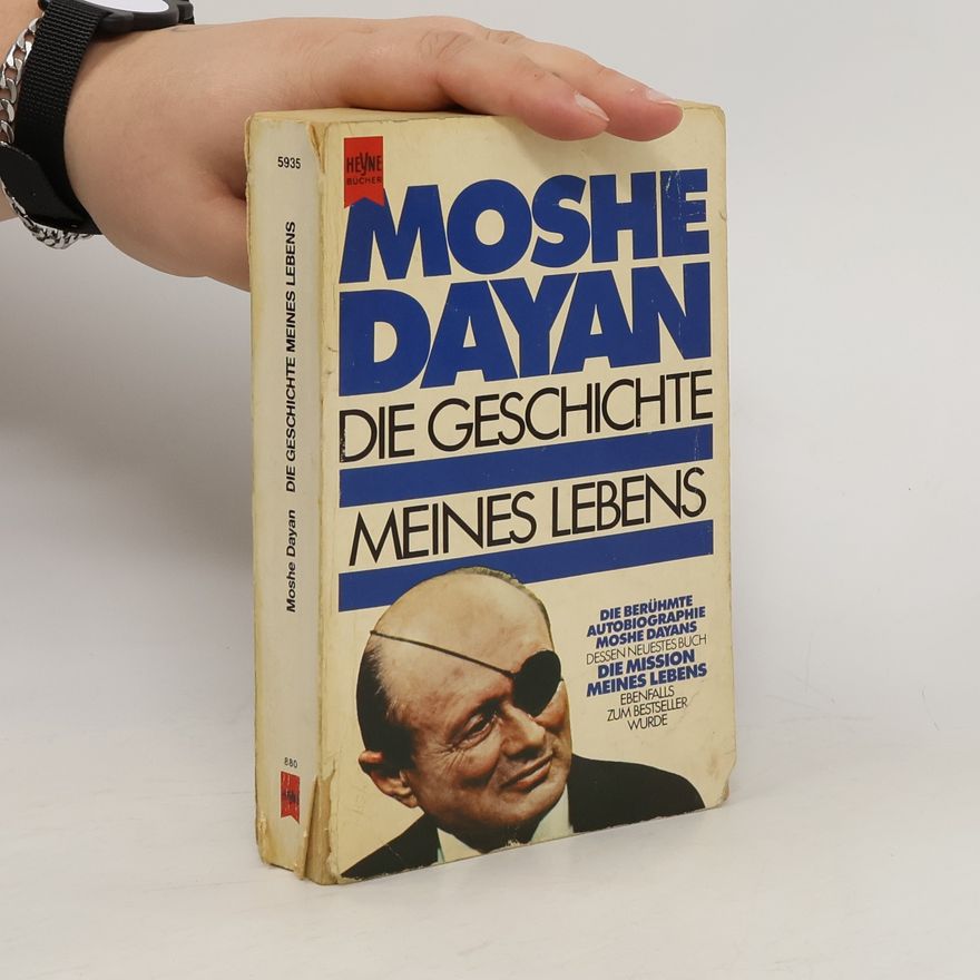 Moše Dayyān Die Geschichte meines Lebens